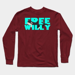 Free Willy Long Sleeve T-Shirt